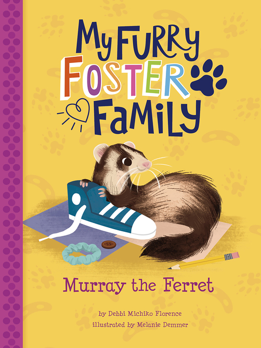 Title details for Murray the Ferret by Debbi Michiko Florence - Available